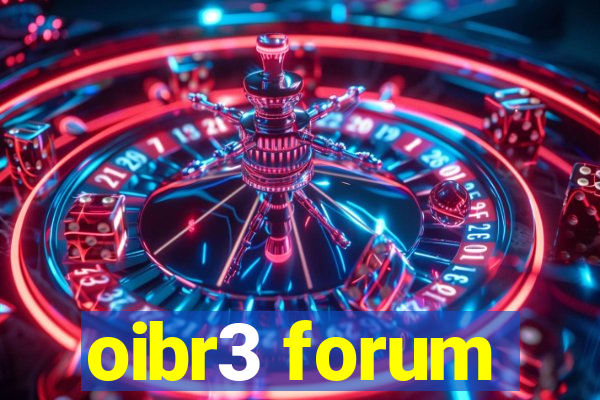 oibr3 forum