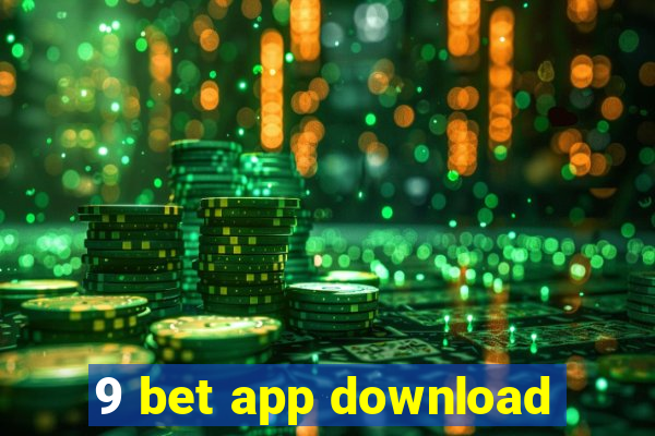 9 bet app download