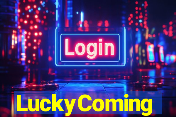 LuckyComing