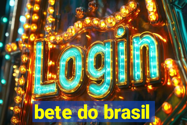 bete do brasil