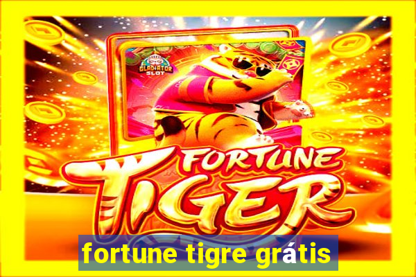 fortune tigre grátis