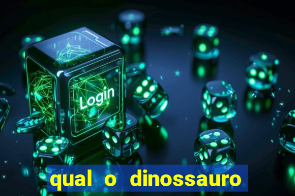 qual o dinossauro mais fraco