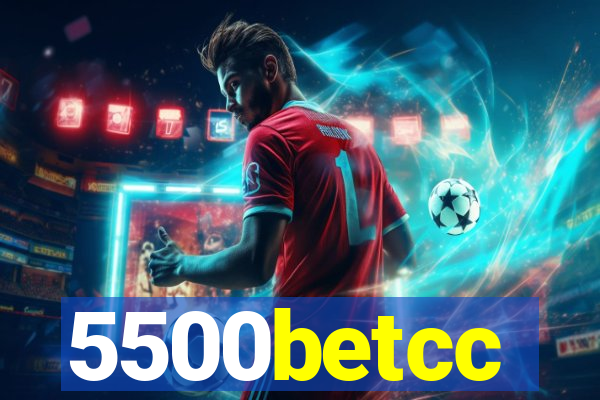 5500betcc