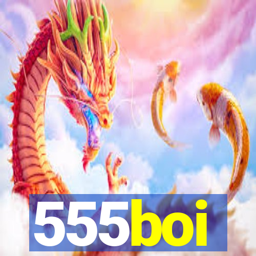 555boi