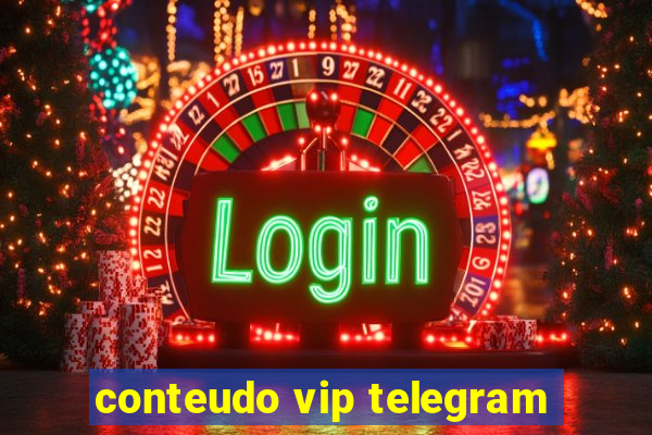 conteudo vip telegram