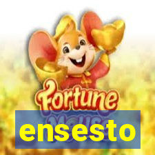 ensesto