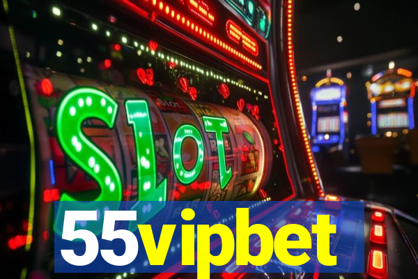 55vipbet