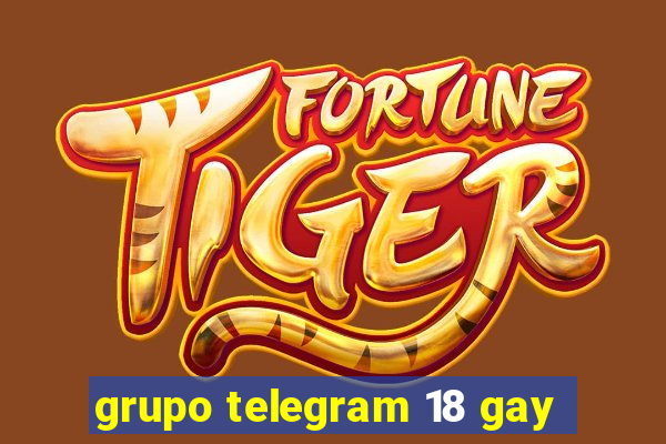 grupo telegram 18 gay