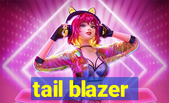 tail blazer