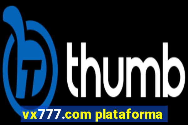 vx777.com plataforma