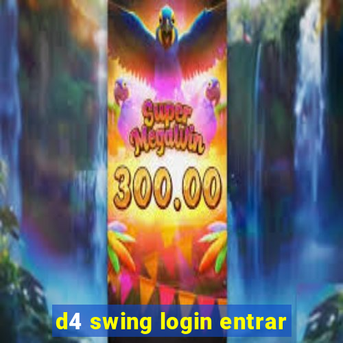 d4 swing login entrar