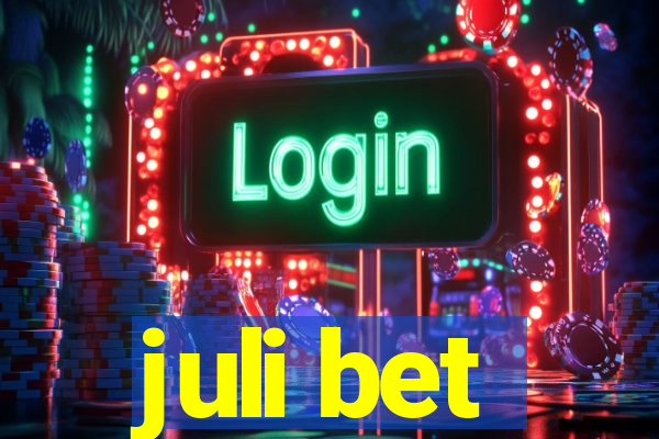 juli bet