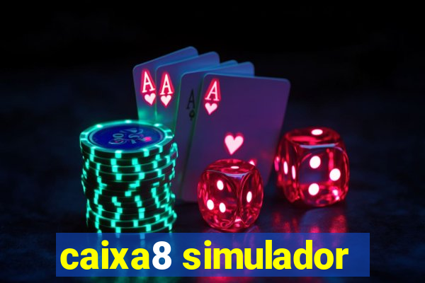 caixa8 simulador