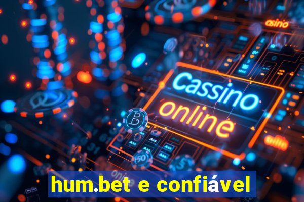 hum.bet e confiável