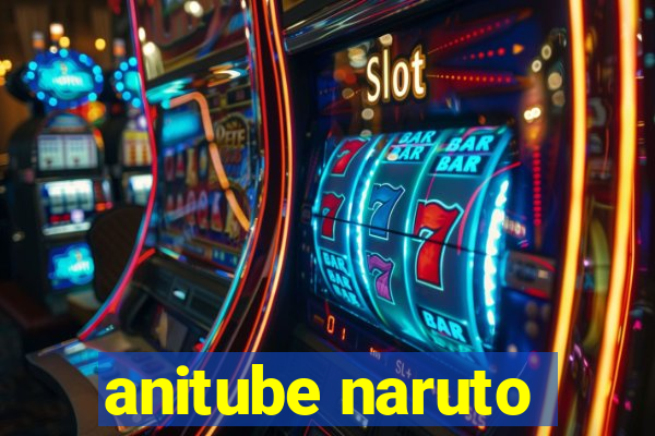 anitube naruto