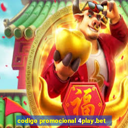 codigo promocional 4play.bet