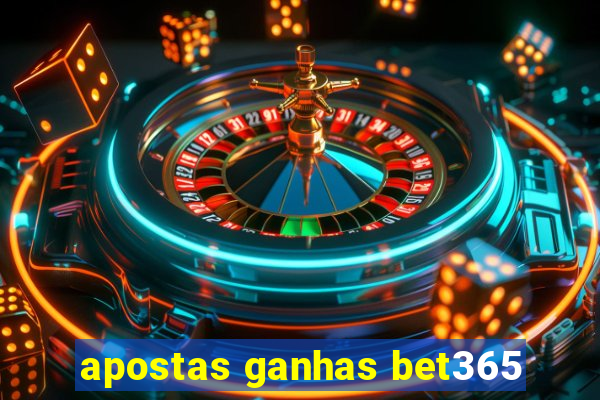 apostas ganhas bet365