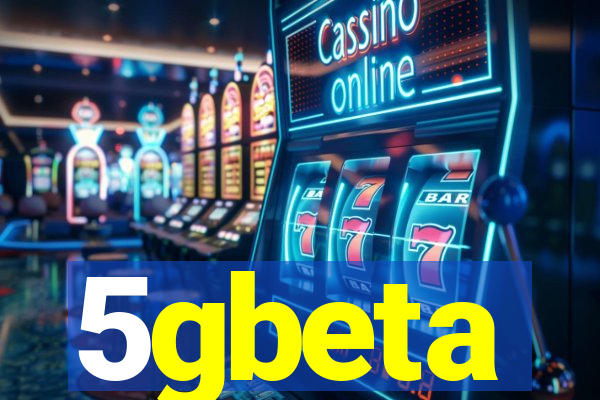 5gbeta