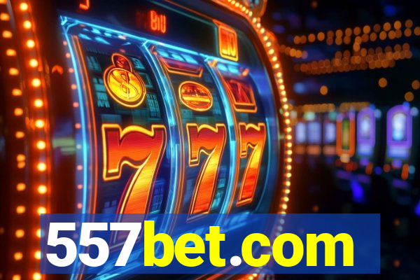 557bet.com