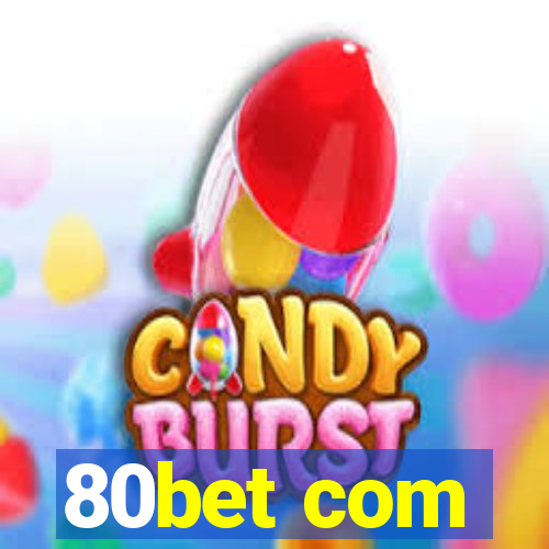 80bet com