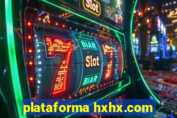 plataforma hxhx.com