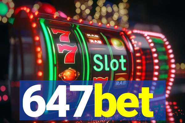 647bet