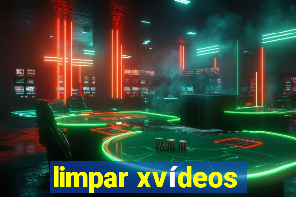 limpar xvídeos