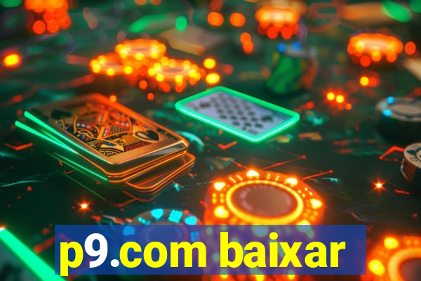 p9.com baixar