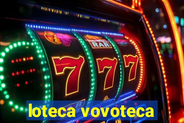 loteca vovoteca