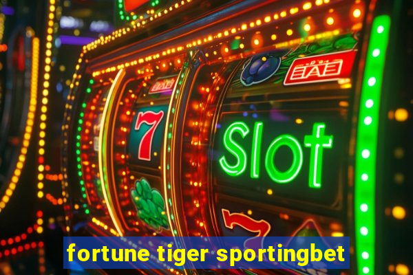 fortune tiger sportingbet