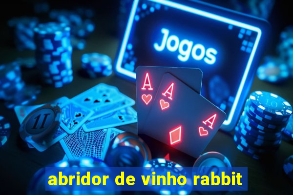 abridor de vinho rabbit