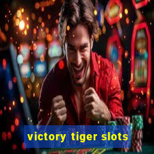 victory tiger slots