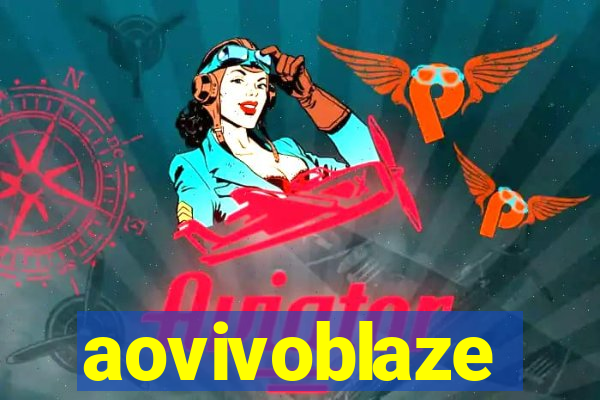 aovivoblaze