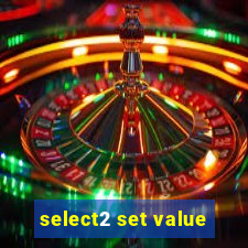 select2 set value