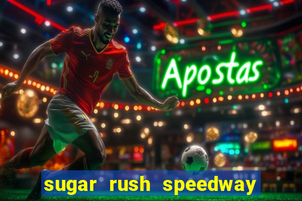 sugar rush speedway download android