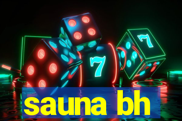 sauna bh