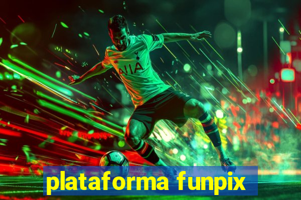 plataforma funpix