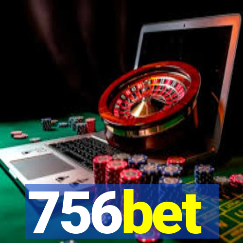 756bet