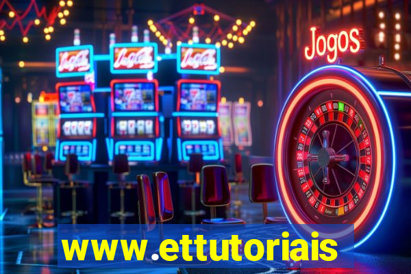 www.ettutoriais.com