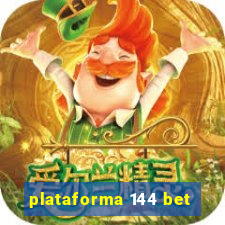 plataforma 144 bet