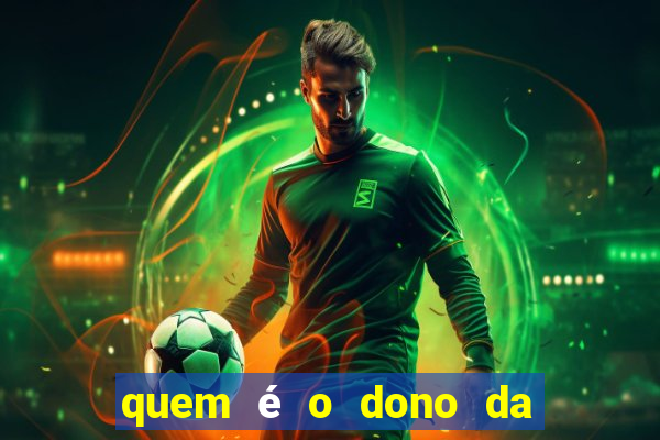 quem é o dono da bet nacional