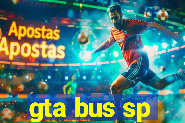 gta bus sp