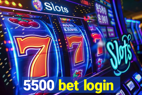 5500 bet login