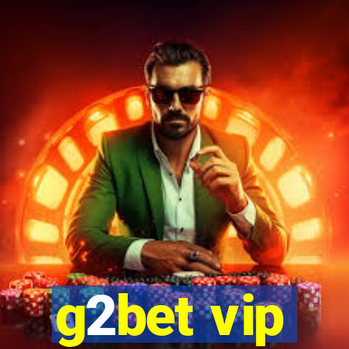 g2bet vip