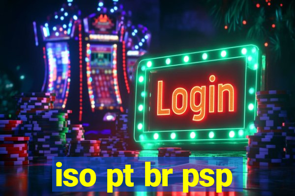 iso pt br psp