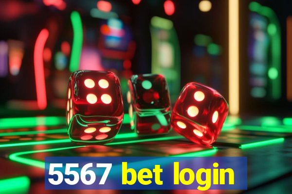 5567 bet login