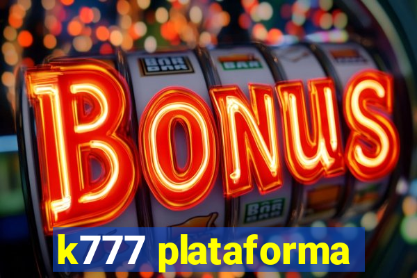 k777 plataforma