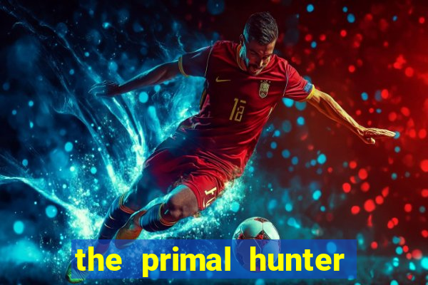 the primal hunter pt br