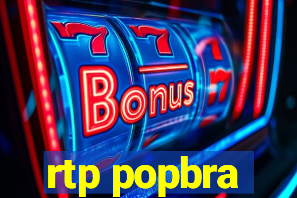 rtp popbra