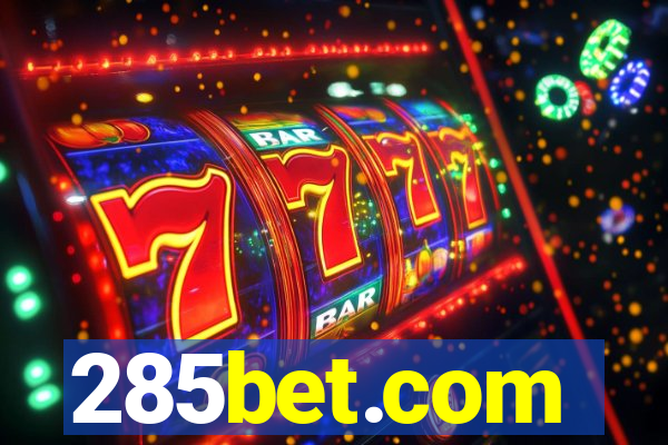 285bet.com